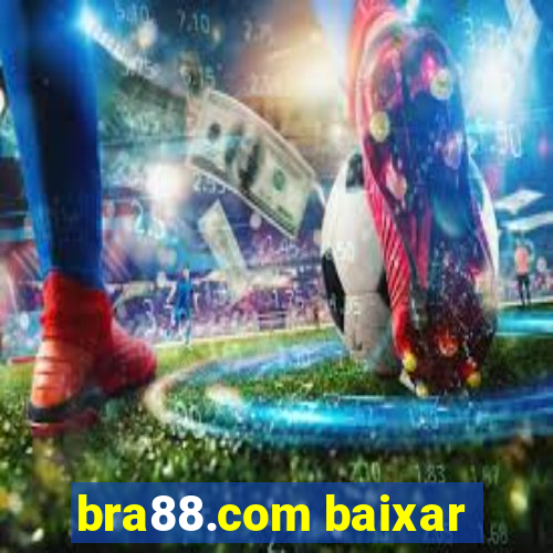 bra88.com baixar